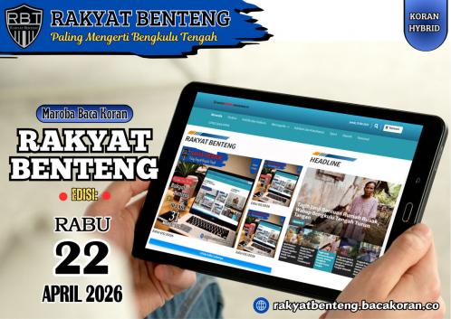 RAKYAT BENTENG, RABU 22 APRIL 2026