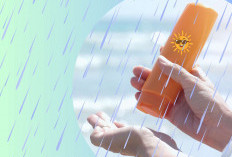 Musim Hujan Masih Tetap Pakai Sunscreen, Apakah Berguna?