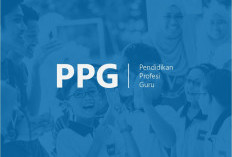 Kamu Guru dan Belum Jadi PPG, Buruan Lengkapi Persyaratannya 